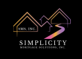 Simplicity Mortgage Solutions (SMS), Inc.